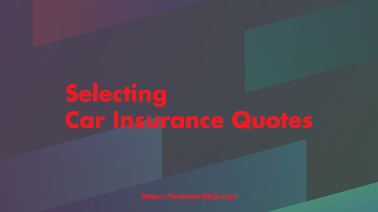 Selecting Car Insurance Quotes